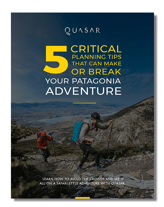 5 Critical Planning Tips that Can Make or Break Your Patagonia Adventure